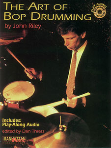 Art of Bop Drumming - John Riley