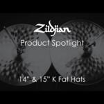 Video thumbnail 1 - Zildjian K Fat Hi Hats